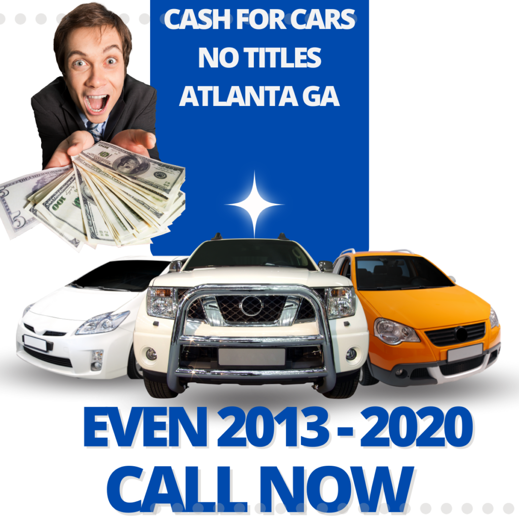 CASH FOR CARS NO TITLES ATLANTA GA