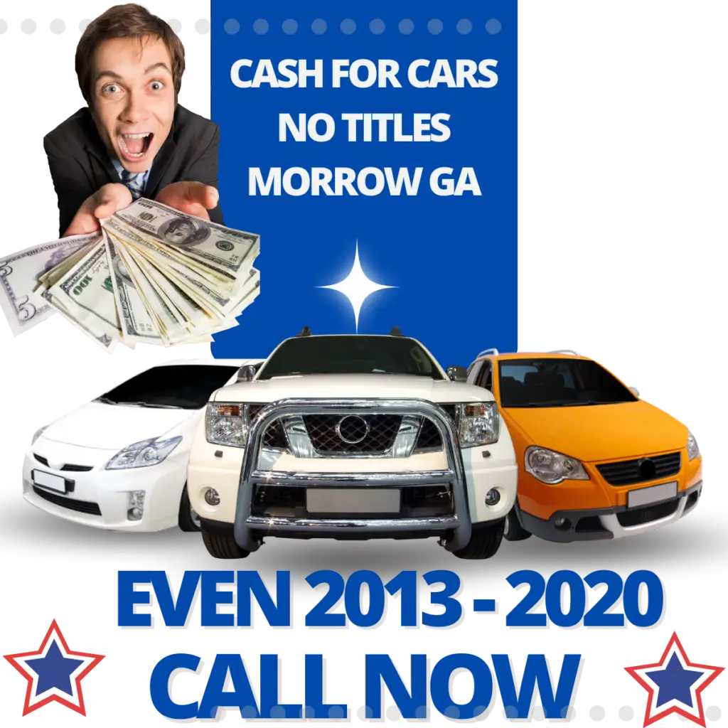 CASH FOR CARS NO TITLES MORROW GA